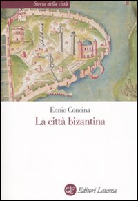 Citta`_Bizantina_(la)_-Concina_Ennio